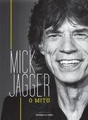 Mick Jagger - o Mito