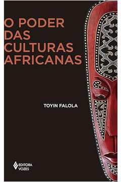 O Poder das Culturas Africanas