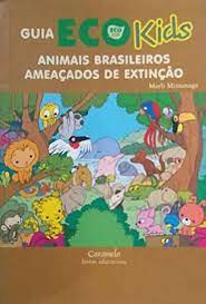 Guia Eco Kids - Animais Brasileiros Ameaçados de Extinção