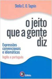 O jeito que a gente diz: Combinações Consagradas em Inglês e