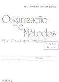 Organização e Métodos: uma Abordagem Prática