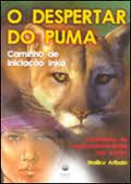 O Despertar do Puma - Caminho de Iniciação Inka