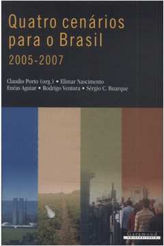 Quatro Cenários para o Brasil 2005-2007