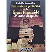Dramáticas Profecías de La Gran Piramide 25 Años Después