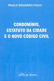 Condomínio, Estatuto da Cidade e o Novo Código Civil