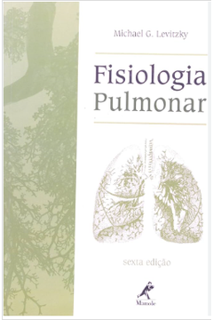 Livro: Fisiologia Pulmonar - Michael G. Levitzky | Estante Virtual