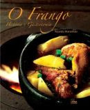O Frango : História e Gastronomia