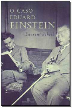 O Caso Eduardo Einstein