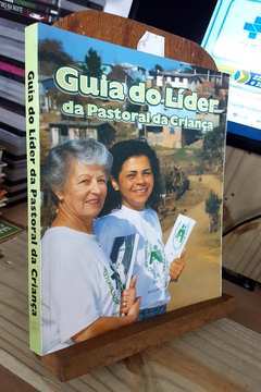 Guia do Líder da Pastoral da Criança - 2015 by Pastoral da Criança