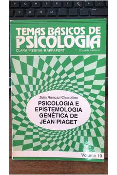 Psicologia e Epistemologia Genética de Jean Piaget