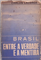 Brasil Entre a Verdade e a Mentira