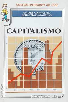 Capitalismo (coleção Pergunte ao José)