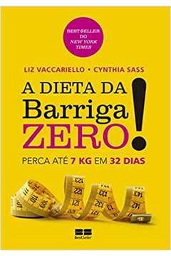 A Dieta da Barriga Zero! Perca Até 7kg Em 32 Dias