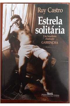 Estrela Solitária - um Brasileiro Chamado Garrincha
