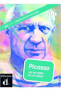 Picasso - las Mujeres de un Genio