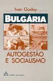 Bulgária Autogestão e Socialismo