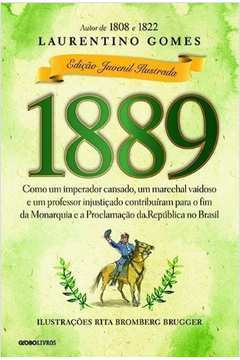 1889 / Laurentino Gomes