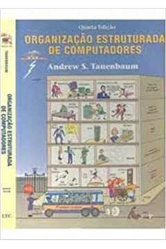 Organização Estruturada de Computadores - 4ª Edição