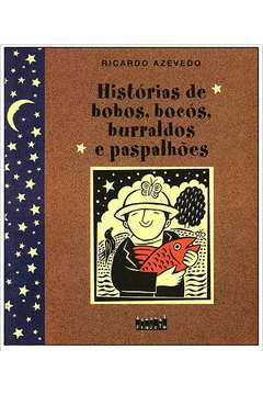 Histórias de Bobos, Bocós, Burraldos e Paspalhões