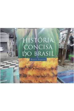 Historia Concisa do Brasil