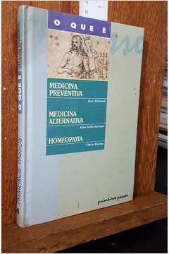 O Que é Medicina Preventiva / Medicina Alternativa / Homeopatia