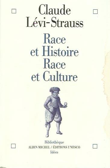 Race et Histoire Race et Culture