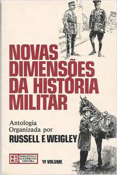 Novas Dimensões da História Militar Vol. 1
