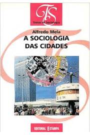 A Sociologia das Cidades