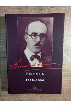 Fernando Pessoa - Poesia  1918- 1930