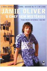 Jamie Oliver - o Chef sem Mistérios
