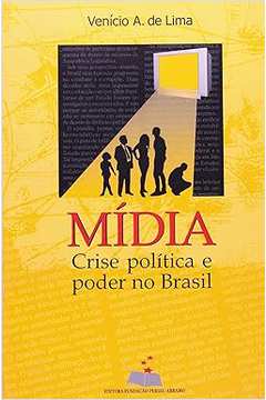 Mídia: Crise Política e Poder no Brasil