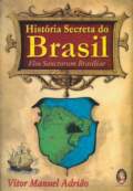 Historia Secreta do Brasil