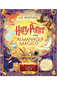 Harry Potter: o Almanaque Mágico: o Livro Mágico Oficial da Série