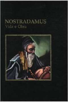 Nostradamus Vida e Obra