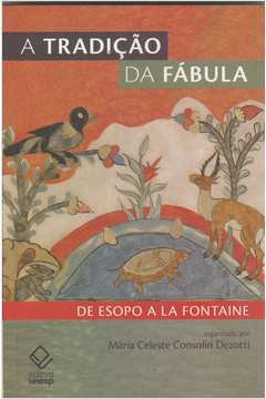 A Tradição da Fábula - de Esopo a La Fontaine