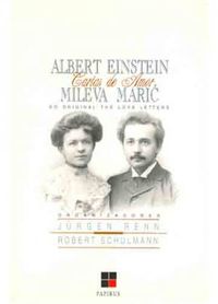 Albert Einstein Mileva Maric Cartas de Amor