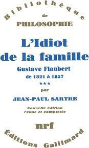 Lidiot de La Famille - Gustave Flaubert de 1821 a 1857