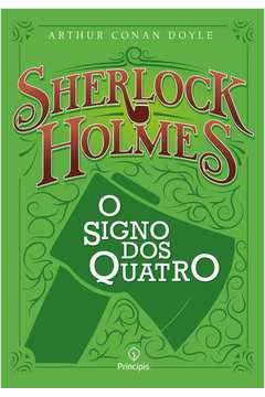 O Signo dos Quatro - Sherlock Holmes