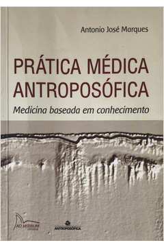 Prática Médica Antroposófica: Medicina Baseada Em Conhecimento