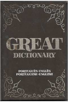 Great Dictionary - Dicionário Inglês Português