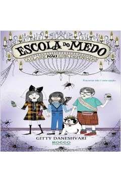 A Classe Não Está Dispensada - Volume 2. Coleção Escola do Medo (Em  Portuguese do Brasil) : Gitty Daneshvari: : Libros