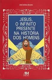 Jesus, o Infinito Presente na História dos Homens