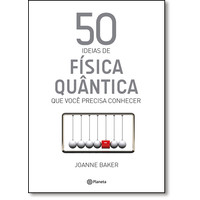 50 Ideias de Física Quântica
