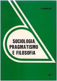 Sociologia Pragmatismo e Filosofia