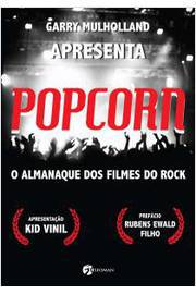 Popcorn - o Almanaque dos Filmes de Rock