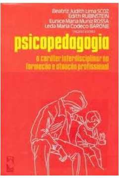 Livro: Psicopedagogia - Beatriz Judith Lima Scoz e Outros