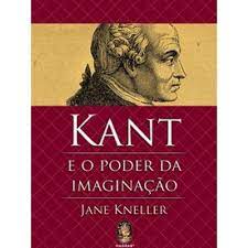 Kant e o Poder da Imaginação