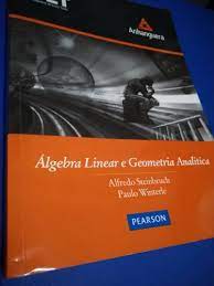 Livro: Álgebra Linear - Alfredo Steinbruch / Paulo Winterle | Estante ...