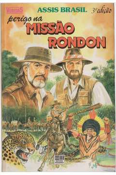 Perigo na Missão Rondon - Coleção Veredas