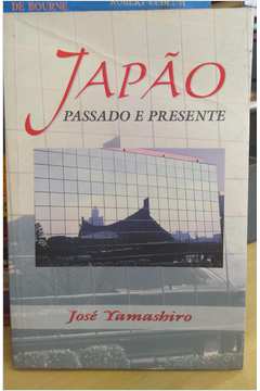 Japão - Passado e Presente